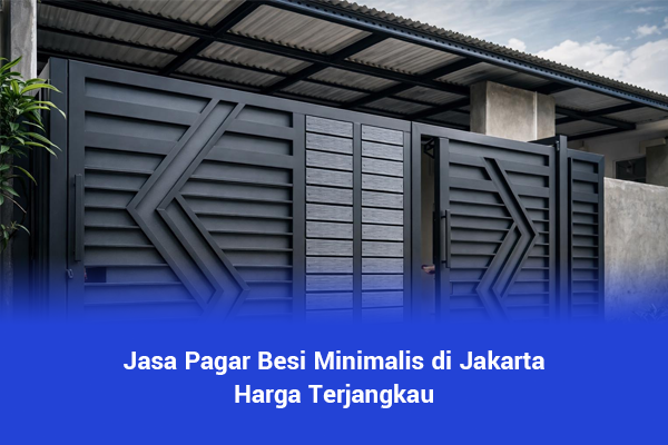 blog Jasa Pagar Besi Minimalis di Jakarta Harga Terjangkau